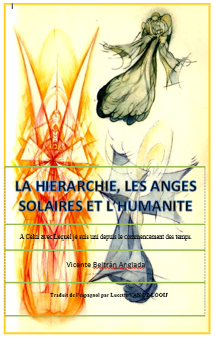 LA HIERARCHIE LES ANGES SOLAIRES ET LHUMANITE